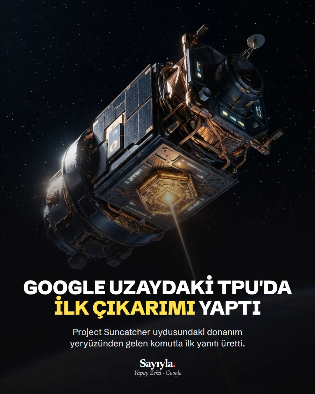 Google uzaydaki TPU'da ilk çıkarımı yaptı: haber görseli