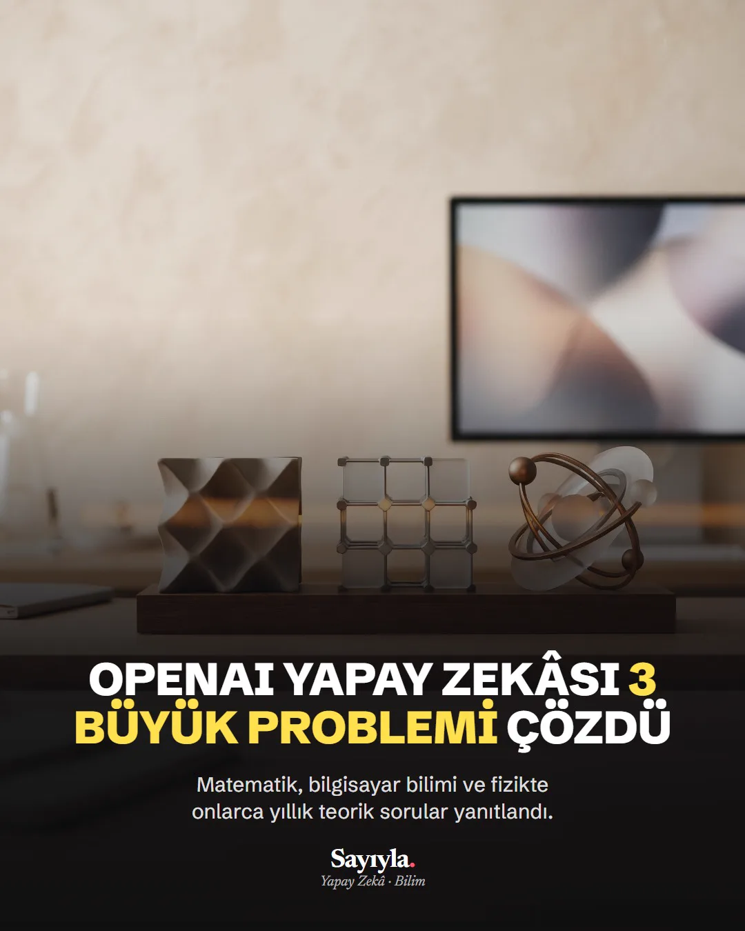OpenAI yapay zekâsı 3 büyük problemi çözdü: haber görseli